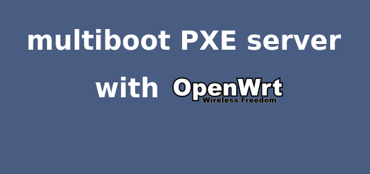 openwrt multiboot pxe server