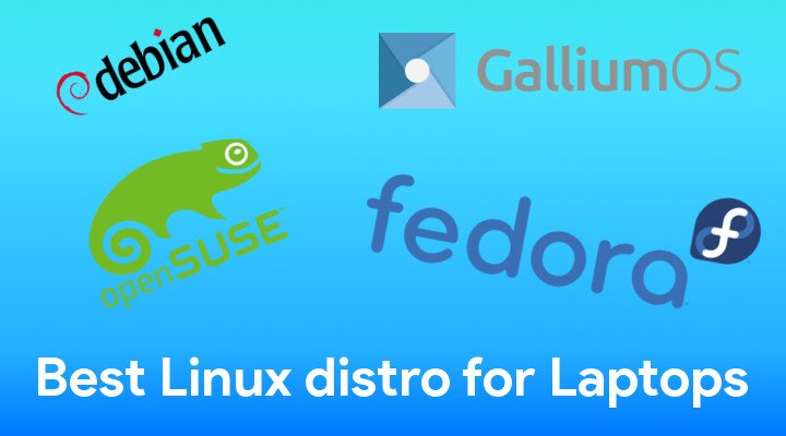 best linux distro for laptops