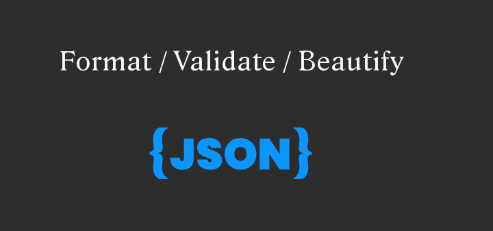 Format , validate, beautify JSON online